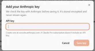 The Add your Anthropic key dialog: a password-style API key field, the hint about where to create a key, and Cancel and Save key buttons