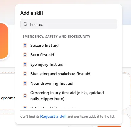 The Add a skill window with "first aid" typed in the search box, a list of first aid skills under "Emergency, safety and biosecurity", and "Can't find it? Request a skill" at the bottom