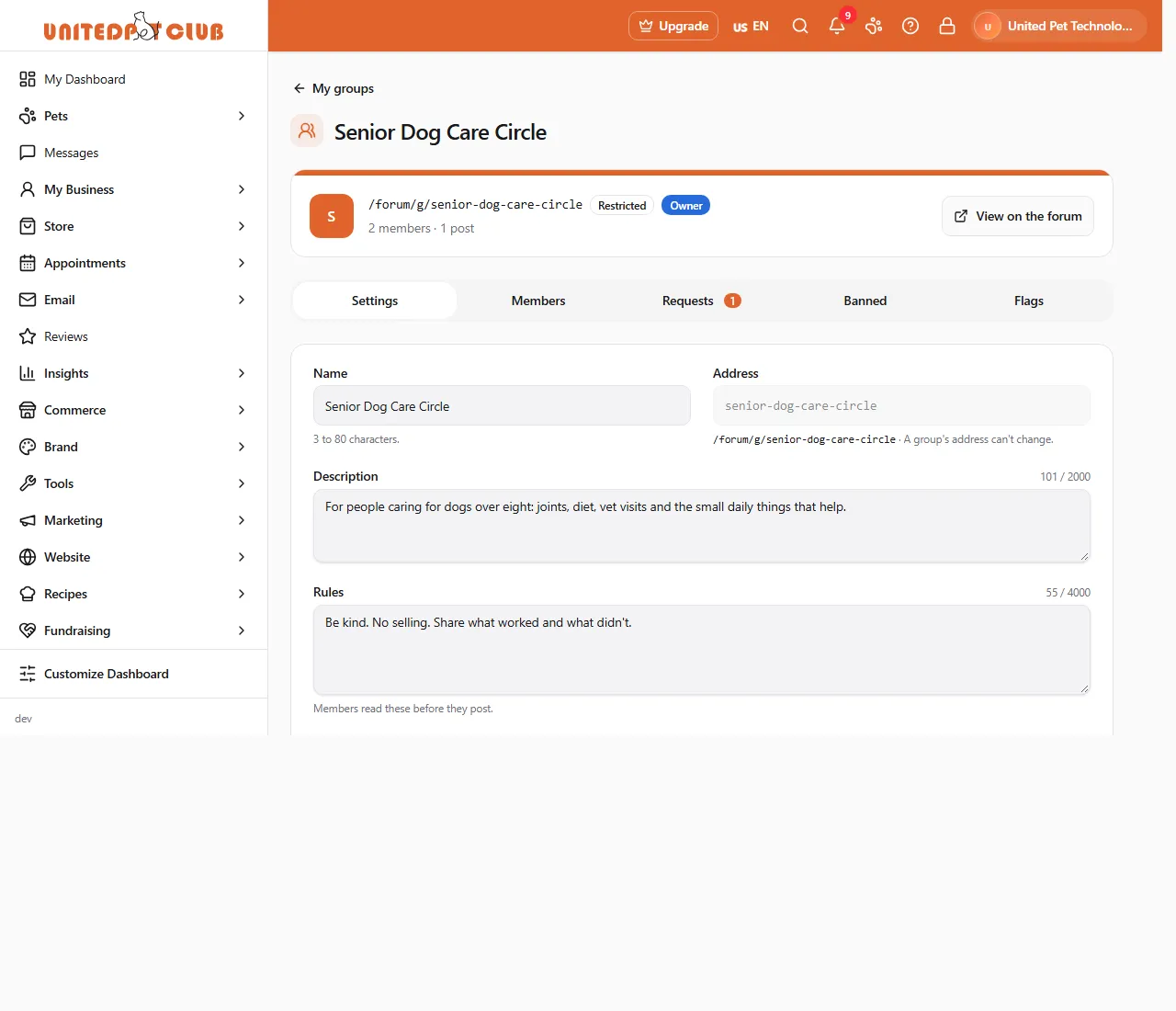 A group managed in the Dashboard: Senior Dog Care Circle with /forum/g/senior-dog-care-circle, Restricted and Owner badges, "2 members · 1 post" and View on the forum; the Settings, Members, Requests (1), Banned and Flags tabs, and the Settings form with Name, Address (fixed), Description and Rules