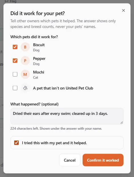 The "Did it work for your pet?" form: Biscuit (Dog) and Pepper (Dog) ticked, Mochi (Cat) not, "A pet that isn't on United Pet Club", the note "Dried their ears after every swim; cleared up in 3 days.", the ticked "I tried this with my pet and it helped." and the Confirm it worked button