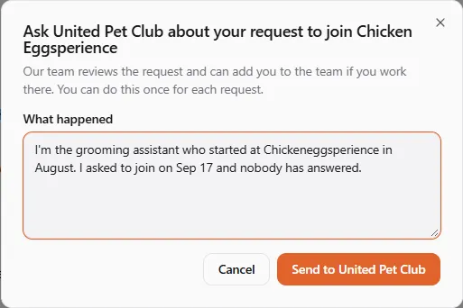 The "Ask United Pet Club about your request to join Chicken Eggsperience" dialog with a note typed under What happened, and the Cancel and Send to United Pet Club buttons