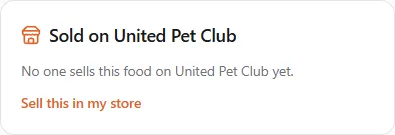 The "Sold on United Pet Club" box when no one sells the food yet: "No one sells this food on United Pet Club yet." and a "Sell this in my store" link