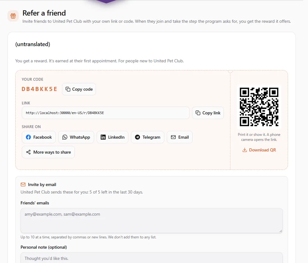 The Refer a friend page in the Dashboard: a program card with Your code and Copy code, the /r/ link with Copy link, Share on Facebook, WhatsApp, LinkedIn, Telegram and Email, More ways to share, a QR code with Download QR, and the Invite by email box saying United Pet Club sends these for you: 5 of 5 left in the last 30 days
