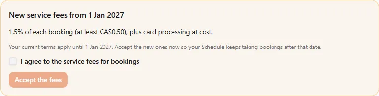 An example of the amber New service fees notice: "New service fees from 1 Jan 2027", the new terms line, "Your current terms apply until 1 Jan 2027…", the I agree tick and the Accept the fees button (the rate and date are sample values)