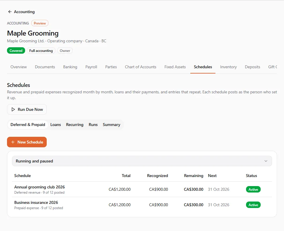 The Deferred & Prepaid tab of Maple Grooming Ltd.'s schedules: Annual grooming club 2026 (deferred revenue) and Business insurance 2026 (prepaid expense), each CA$1,200.00 with 9 of 12 months posted, CA$900.00 recognized, CA$300.00 remaining and the next date 31 Oct 2026