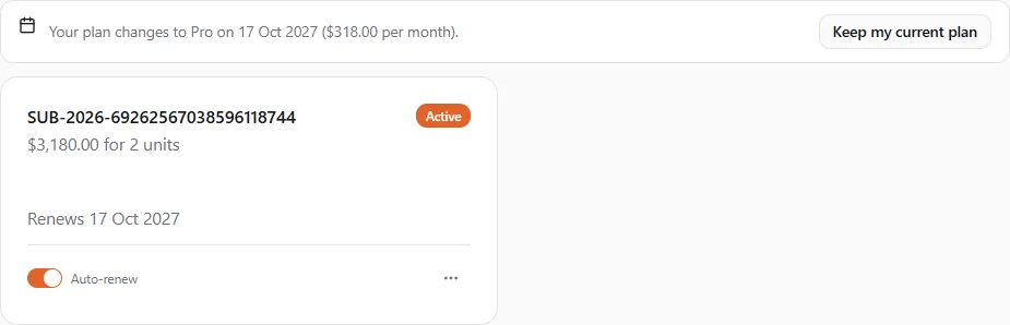 Account → Subscriptions with a scheduled change: the banner "Your plan changes to Pro on 17 Oct 2027 ($318.00 per month)." with Keep my current plan, above the plan's card: its number, "$3,180.00 for 2 units", Active, Renews 17 Oct 2027 and the Auto-renew switch
