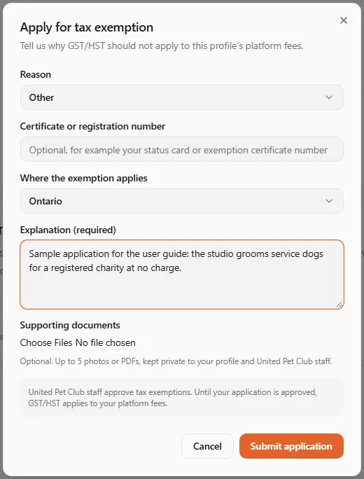 The Apply for tax exemption window filled in for a sample grooming studio: Reason Other, no certificate number, Where the exemption applies set to Ontario, the required explanation written in, no supporting documents chosen, the grey reminder that staff approve exemptions, and the Cancel and Submit application buttons