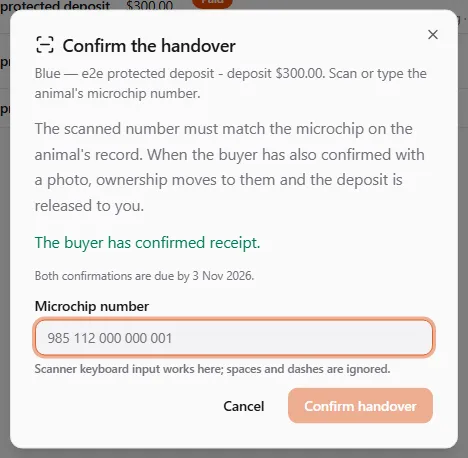 The Confirm the handover dialog: the listing and $300.00 deposit, "The buyer has confirmed receipt", the due date for both confirmations, and the Microchip number field with the scanner hint
