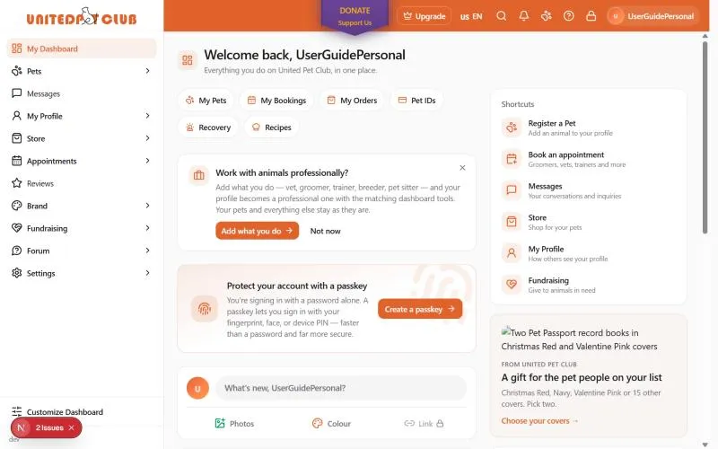 The Dashboard home at full width: the sidebar, "Welcome back, UserGuidePersonal" with the My Pets, My Bookings, My Orders, Pet IDs, Recovery and Recipes links, the "Work with animals professionally?" and passkey reminders, the start of the feed, and Shortcuts with an offer from United Pet Club on the right